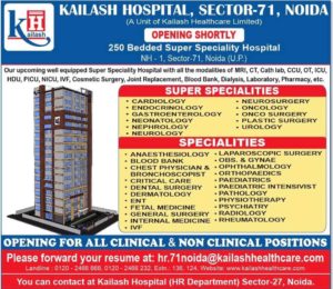 Upcoming Super Speciality Kailash Hospital opening shortly at Sec 71 Noida.