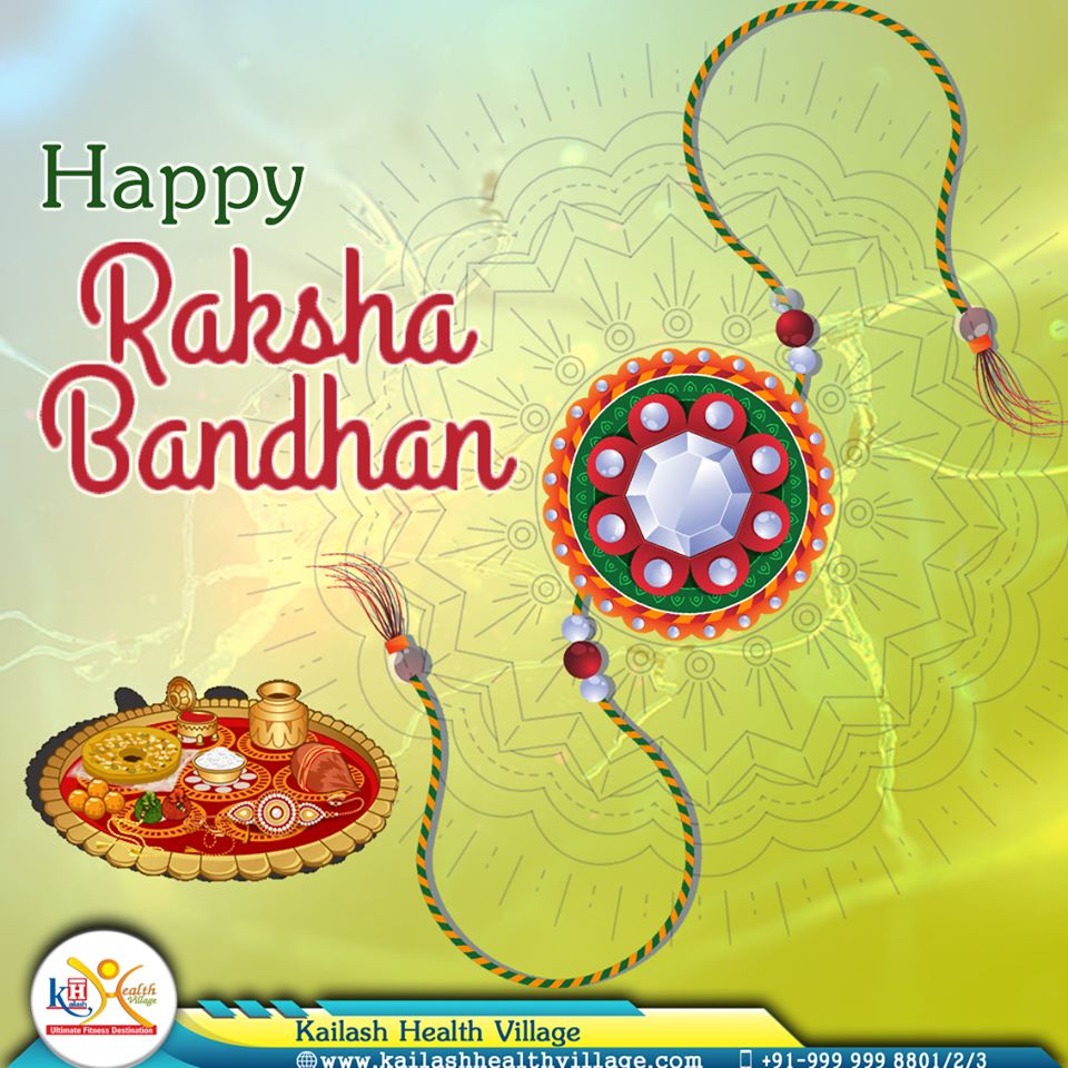 Kailash Health Village wishes you & your loved ones a healthy & blessed Happy Rakhsha Bandhan.
