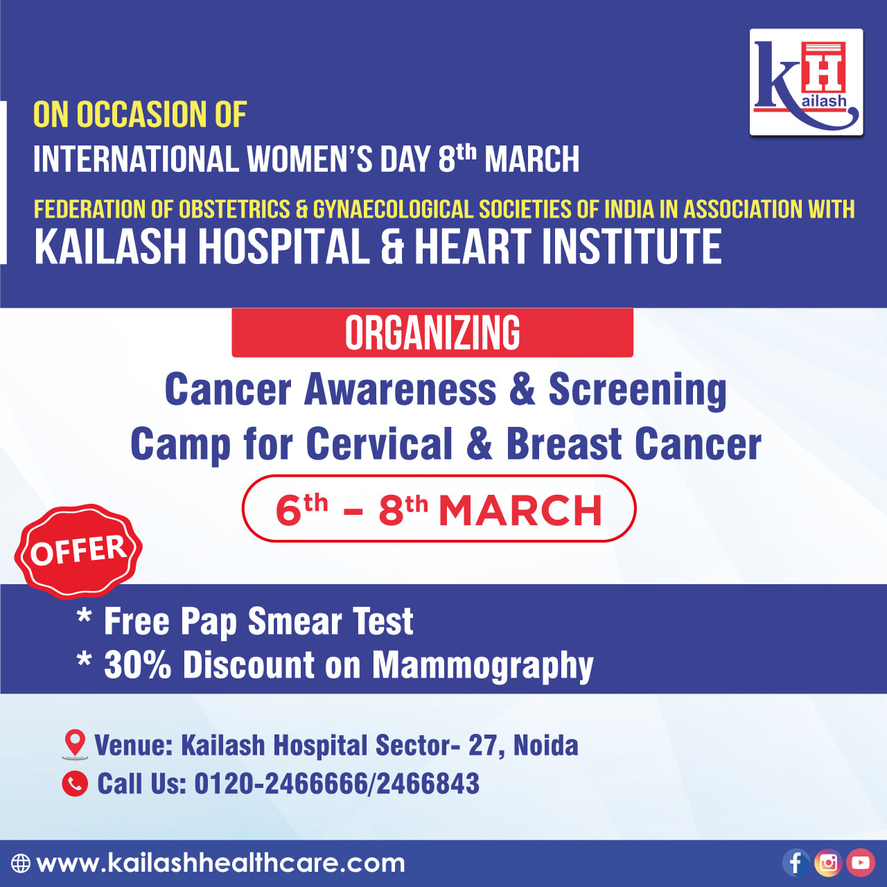 On occasion of International Women's Day, FOGSI (@www.fogsi.org) in association with Kailash Hospital & Heart Institute is organizing a Cancer Awareness & Screening Camp