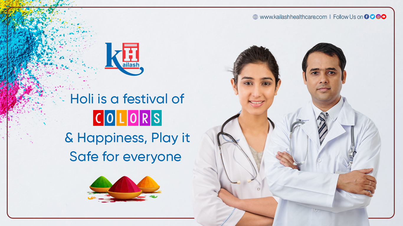 Play a Safe & Health-Friendly Holi with Colors & Happiness | Kailash Hospital, Noida