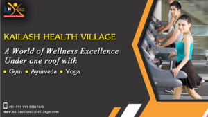 A world of Wellness Excellence Under one roof at Kailash Health Village