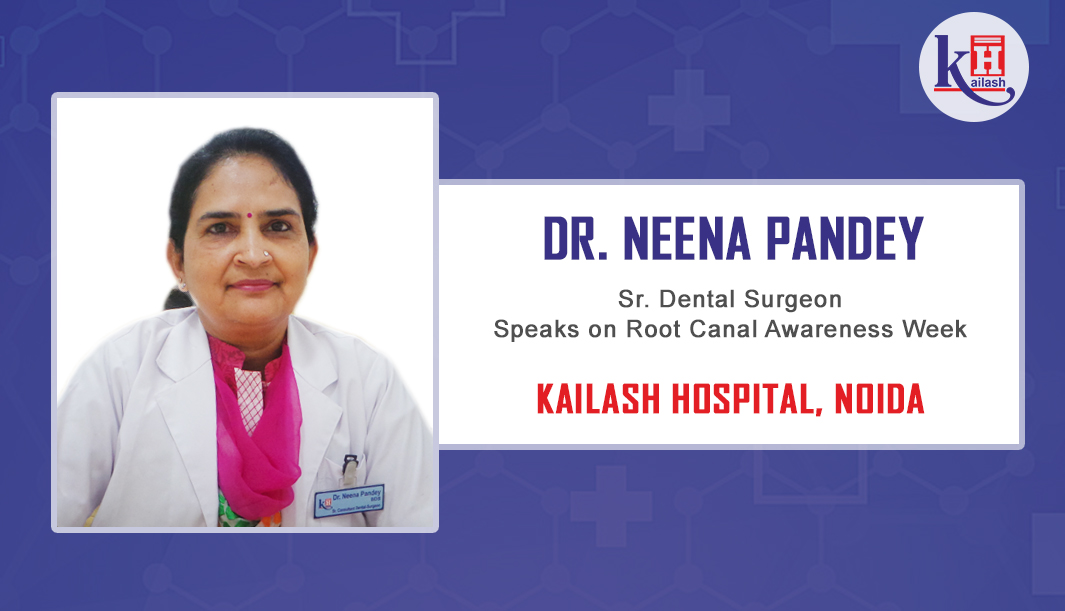 Dr. Neena Pandey’s (Sr. Dental Surgeon – Kailash Hospital, Noida) speech on Root Canal Awareness Week
