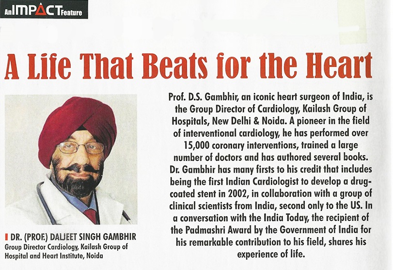 India Today publishes interview with India’s iconic Heart Surgeon Prof. Dr. D.S Gambhir for his remarkable contribution to Cardiology