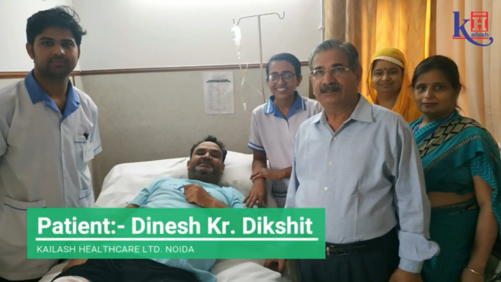 Patient Mr. Dinesh Kumar Dikshit Recommends Kailash Hospital’s Staff & Trusted Medical Services