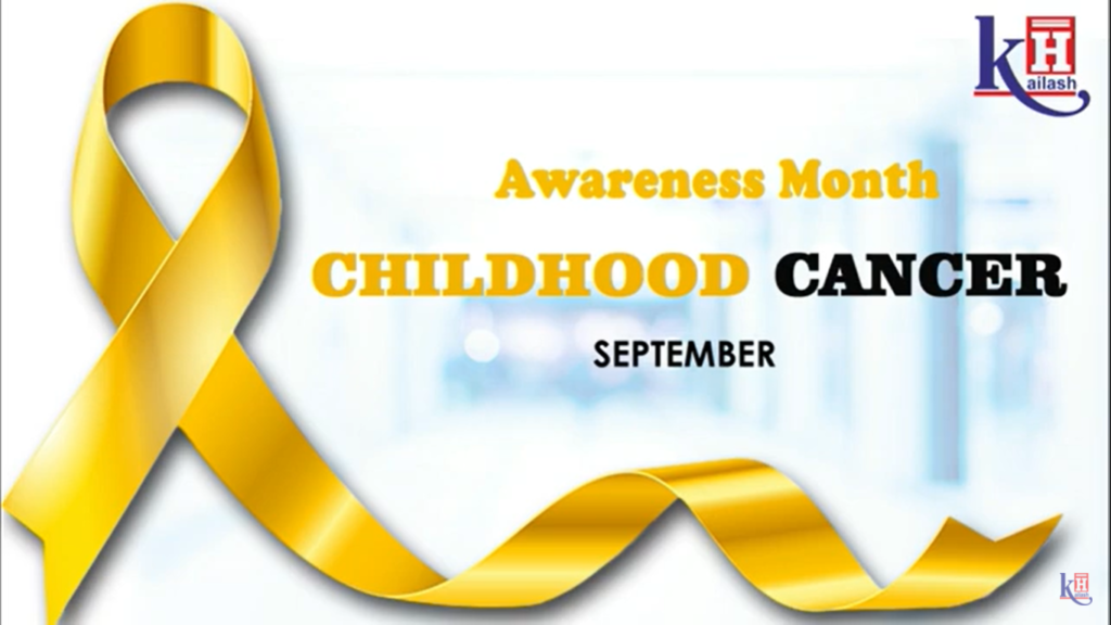 Childhood Cancer Awareness | Kailash Hospital & Neuro Institute, Sec-71 Noida