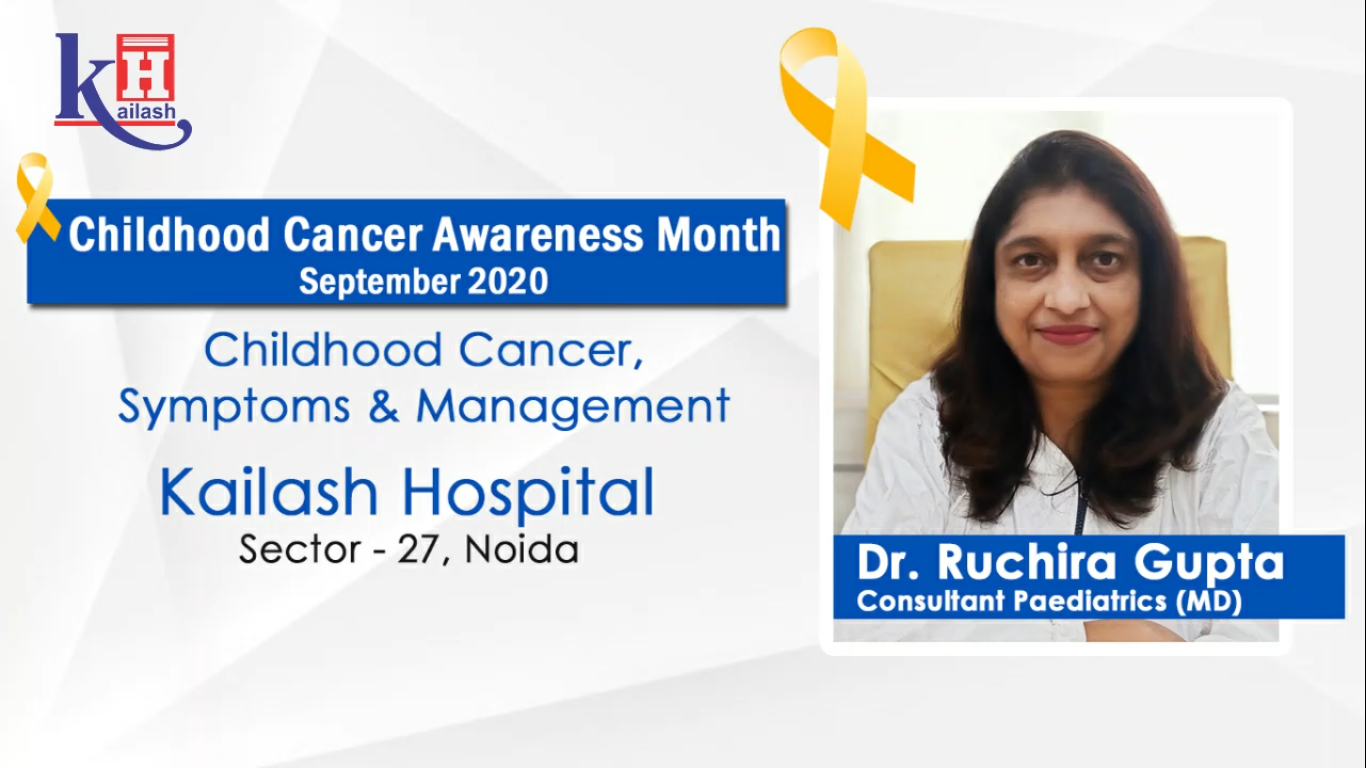 Early Diagnosis of Childhood Cancer promotes better treatment | Kailash Hospital Sec- 27 Noida