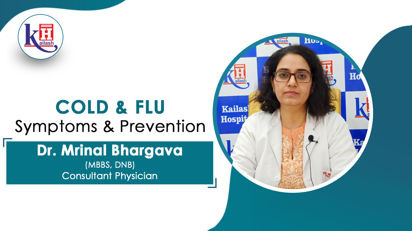 Cold & Flu: Symptoms & Prevention | Kailash Hospital Sec- 27 Noida