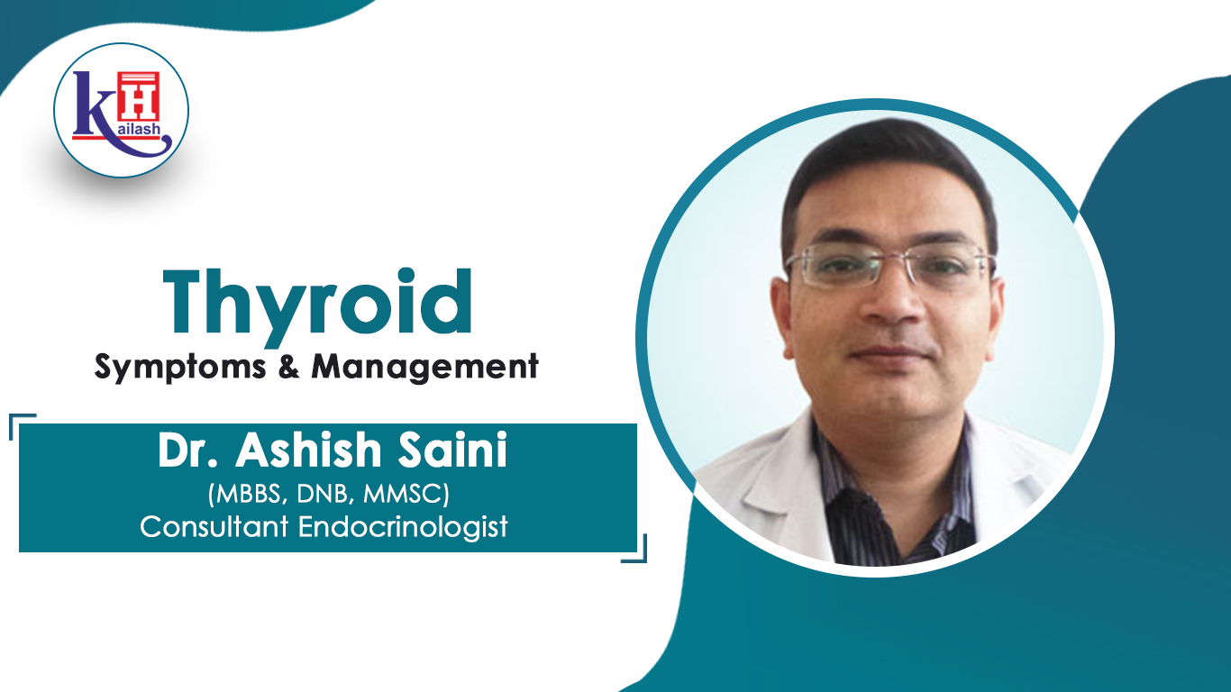 Early Diagnosis of Thyroid helps its Management | Kailash Hospital Sec- 27 Noida