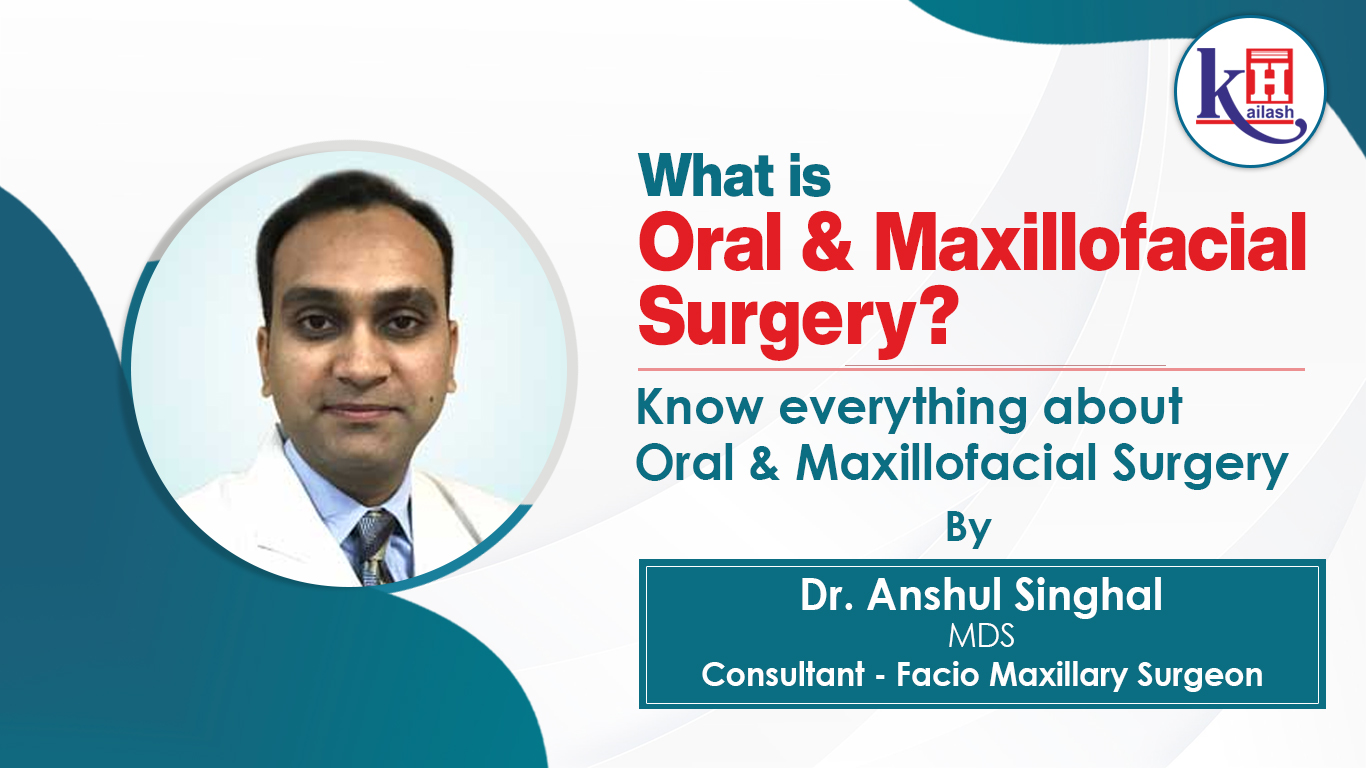 Restoring lives through Oral and Maxillofacial Surgery | Kailash Hospital Sec- 27 Noida