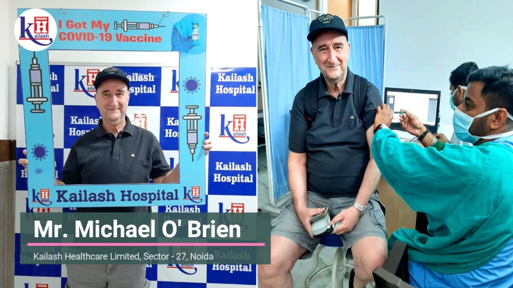 UK Citizen Mr. Michael O’ Brien’s experience after Vaccination | Kailash Hospital Sec 27 Noida