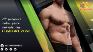 Hit your Workout outside your Comfort zone to build the Best.