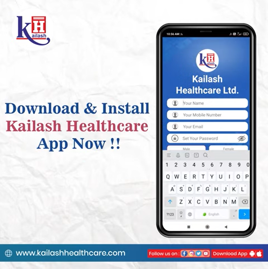 Download Kailash Healthcare App Now | Kailash Group of Hospitals