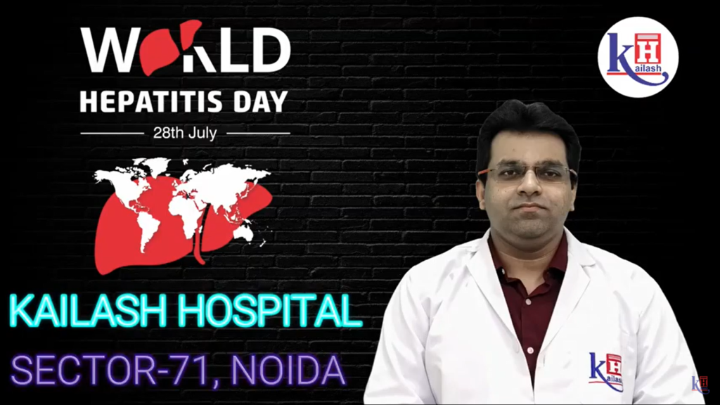 World Hepatitis Day | Kailash Hospital, Sector 71, Noida