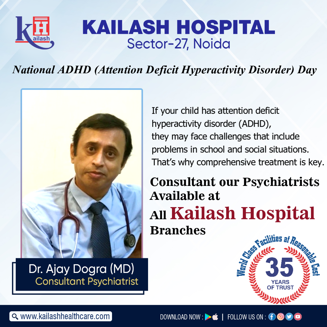 Awareness about Attention Deficit Hyperactivity Disorder | Kailash Hospital Sector 27 Noida