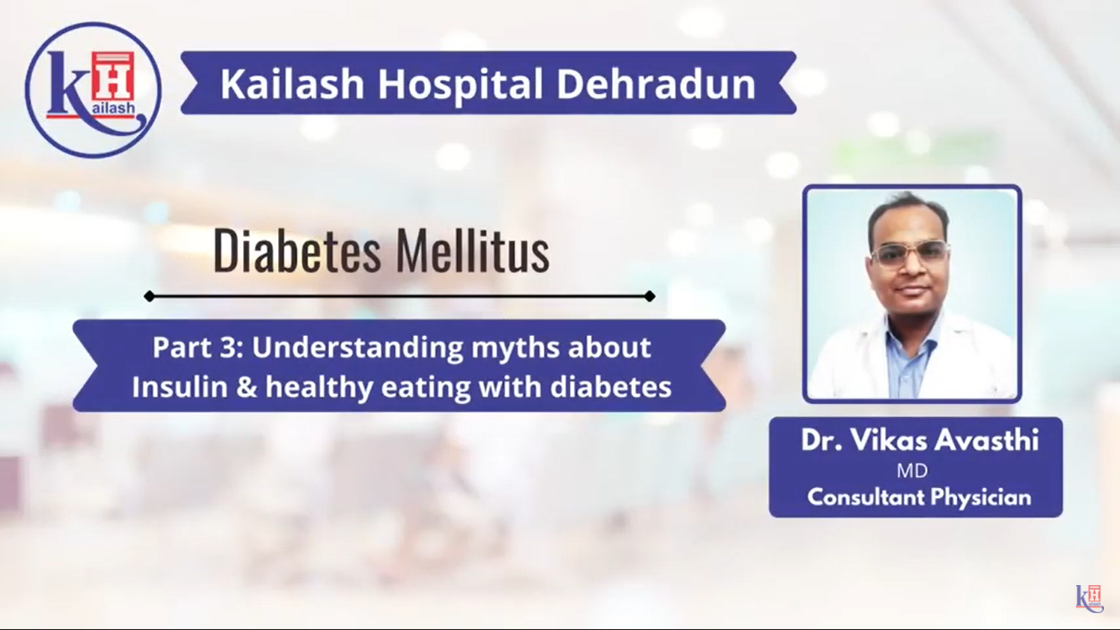 Diabetes Mellitus: Unfolding Myths about Insulin & healthy eating | Kailash Hospital Dehradun