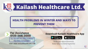Most Common Heath problems of Winter season | Kailash Hospital