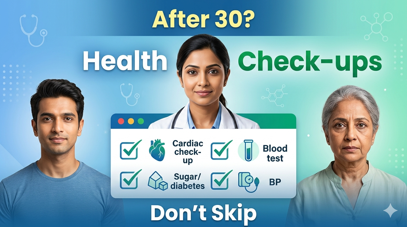 Essential Check-ups & Preventive Care for Indians